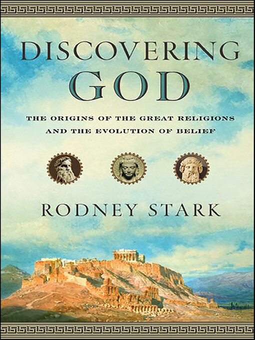 Title details for Discovering God by Rodney Stark - Wait list
